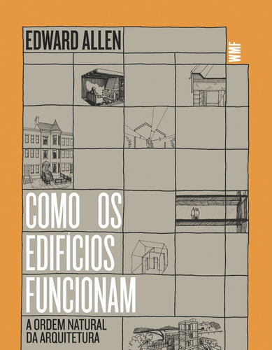 Como os edifícios funcionam, de Allen, Edward. Editora Wmf Martins Fontes Ltda, capa mole em português, 2011