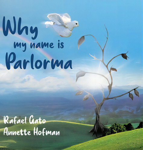 Why My Name Is Parlorma, De Gato, Rafael. Editorial Tellwell Talent, Tapa Dura En Inglés