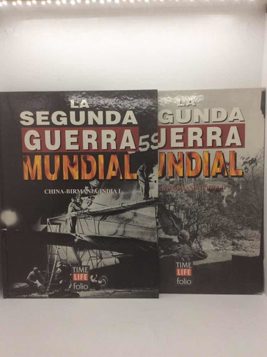 Segunda Guerra Mundial - China Birmania India - Tomos 1 Y 2