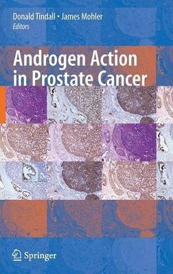 Androgen Action In Prostate Cancer - Donald J. Tindall