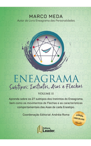 Eneagrama Subtipos Instintos, Asas e Flechas - Vol. 2, de Andréia Roma. Editora LEADER, capa mole em português