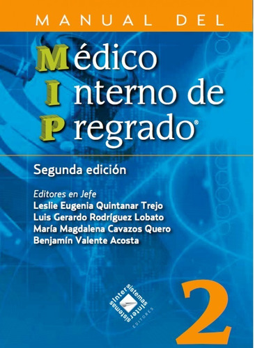 Quintanar Trejo. Médico Interno De Pregrado 2. 2a Ed. 2016
