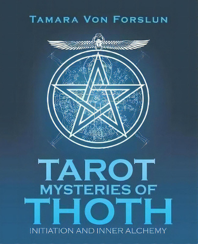 Tarot Mysteries Of Thoth, De Tamara Von Forslun. Editorial Balboa Press Au, Tapa Blanda En Inglés