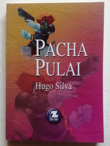 Pacha Pulai/ Zigzag/ Literatura Chilena 