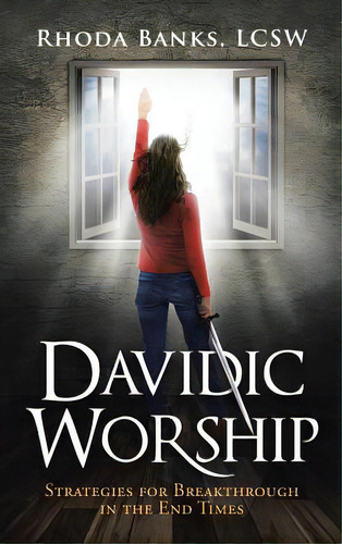 Davidic Worship: Strategies For Breakthrough In The End Times, De Banks Lcsw, Rhoda. Editorial Christian Faith Pub Inc, Tapa Dura En Inglés