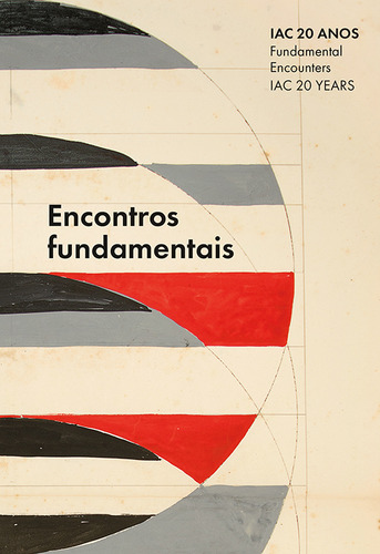 IAC 20 anos: Encontros fundamentais, de Arnaud, Raquel. Editorial Ubu Editora Ltda ME, capa dura em português/inglês, 2020