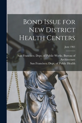 Libro Bond Issue For New District Health Centers; June 19...