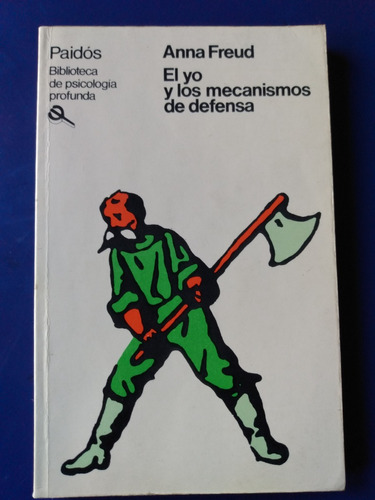 El Yo Y Los Mecanismos De Defensa - Anna Freud