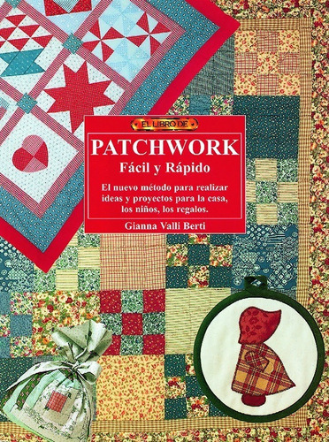 El Libro De Patchwork Fácil Y Rápido