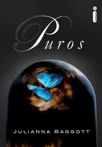 Puros, de Baggott, Julianna. Editora Intrínseca Ltda., capa mole em português, 2012
