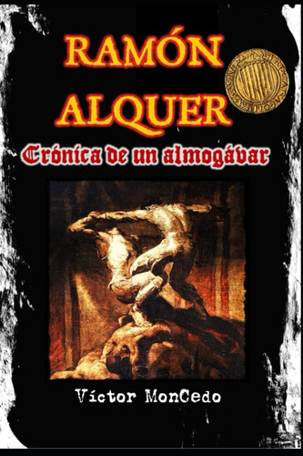 Libro: Ramón Alquer - Crónica De Un Almogávar (spanish Editi
