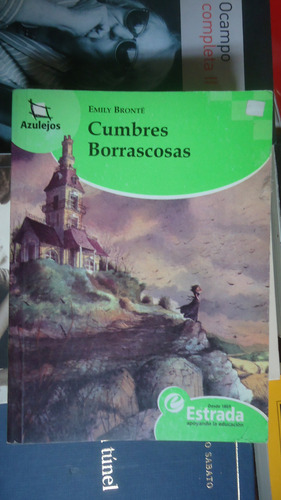 Cumbres Borrascosas, Emily Brontë. Editorial Estrada