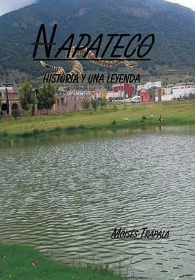 Libro Napateco Historia Y Una Leyenda - Moises Trã¿â¡pala