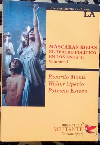 Máscaras Rojas El Teatro Político En Los '70 Volumen 1
