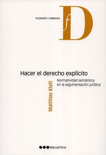 Libro Hacer El Derecho Explícito. Normatividad Semántica En