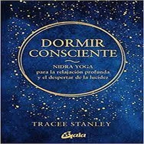Dormir Consciente - Stanley, Tracee
