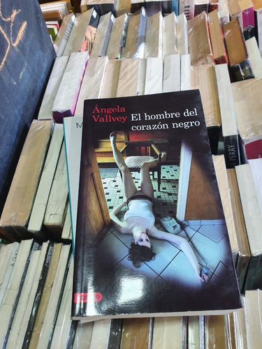 El Hombre Del Corazón Negro - Ángela Vallvey - Ed Destino