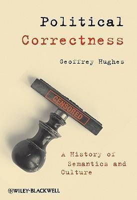 Political Correctness - Geoffrey Hughes (paperback)