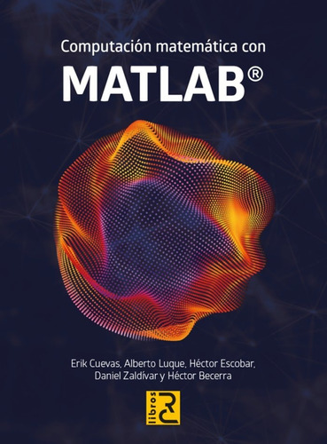 Libro Computacion Matematica Con Matlab - Aa.vv