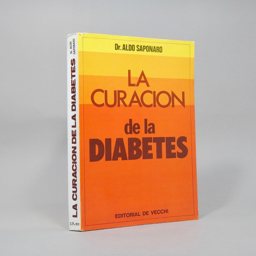 La Curación De La Diabetes Dr Aldo Saponaro 1979 Ak4