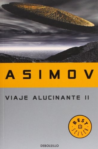 Viaje Alucinante Ii* - Isaac Asimov