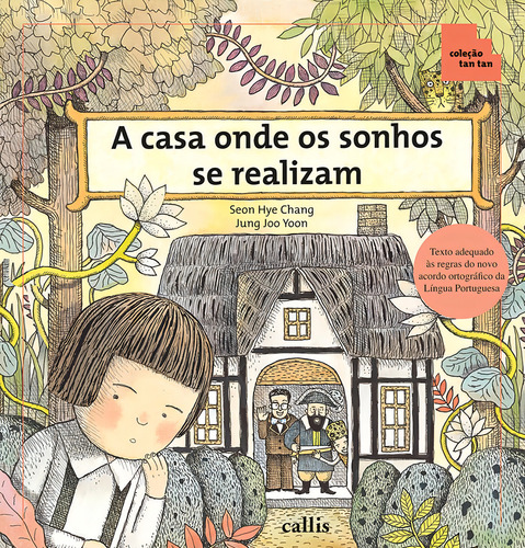 A Casa Onde os Sonhos se Realizam - Espaço e Posições - Coleção Tan Tan, de Seon Hye Chang. Tan tan Editorial Callis Editora Ltda., capa mole em português, 2010