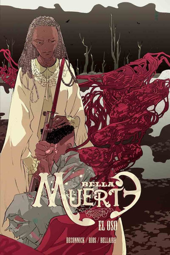 Bella Muerte 2 El Oso - Kelly Deconnick - Ríos - Astiberri