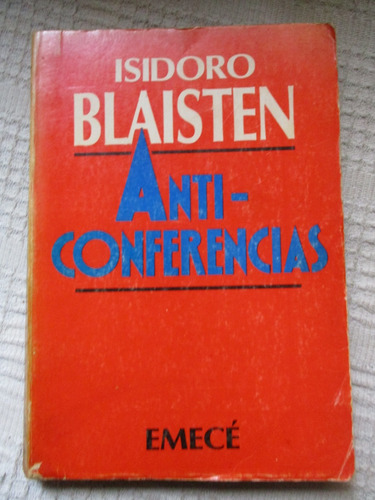 Isidoro Blaisten - Anti-conferencias - Emecé