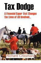 Libro Tax Dodge : A Financial Caper That Changes The Live...