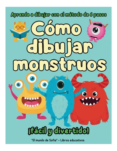 Libro: Cómo Dibujar Monstruos: Libro De Dibujo Paso A Paso Y