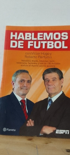 Hablemos De Futbol Victor Hugo Morales- Roberto Perfumo (Usado)