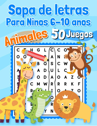 Libro De Animales P/niños Sopa De Letras , 50 Juegos