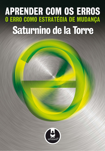 Aprender com os Erros: O Erro como Estratégia de Mudança, de de la Torre, Saturnino. Editorial Penso Editora Ltda., capa mole em português, 2007