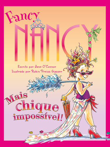 Fancy Nancy, de Jane O'connor. Editora HARPERKIDS, capa dura em português
