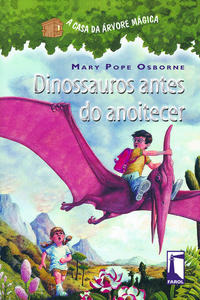 A Casa Da Árvore Mágica - Dinossauros Antes Do Anoitecer