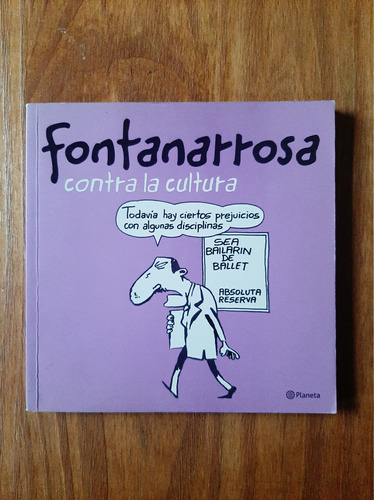 Fontanarrosa Contra La Cultura  Ed. Planeta