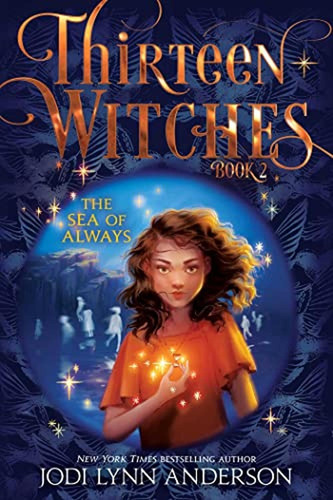 The Sea Of Always (2) (thirteen Witches) (libro En Inglés)