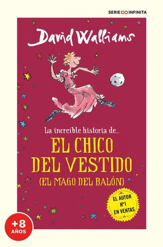 La Increible Historia De... El Chico Del Vestido (el Mago Del Balon), De Walliams, David. Editorial Montena, Tapa Blanda En Español