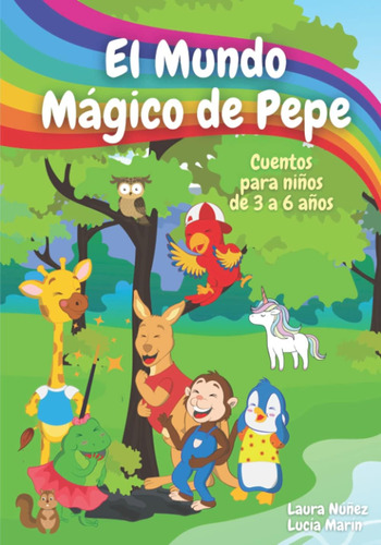 Libro: El Mundo Mágico Pepe: Cuentos Español Niños