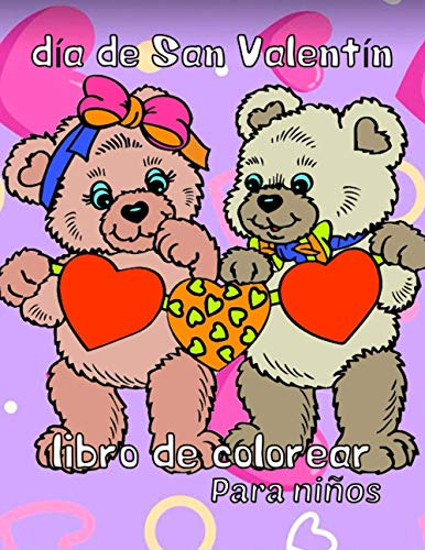 Dia De San Valentin Libro De Colorear Para Niños: ¡unas Lind