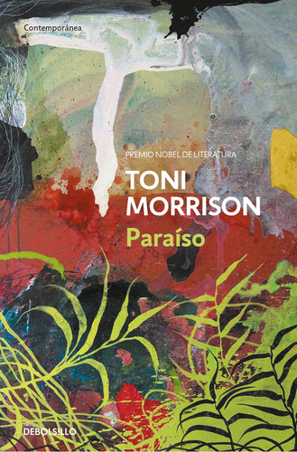 Paraíso: Del Premio bel de Literatura, de Morrison, Toni. Contemporánea Editorial Debolsillo, tapa blanda en español, 2023