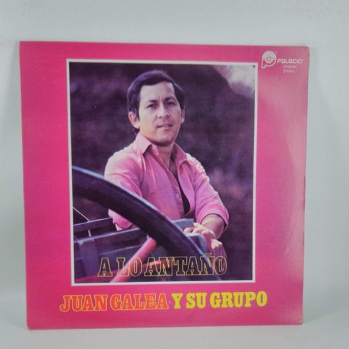 Lp Vinilo Juan Galea Y Su Grupo  A Lo Antaño Sonero