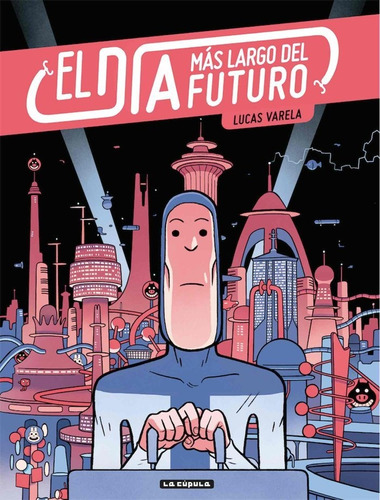 Libro El Dã­a Mã¡s Largo Del Futuro (2âª Ed.)