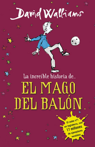 La increÃÂble historia de... El mago del balÃÂ³n, de Walliams, David. Editorial Montena, tapa dura en español