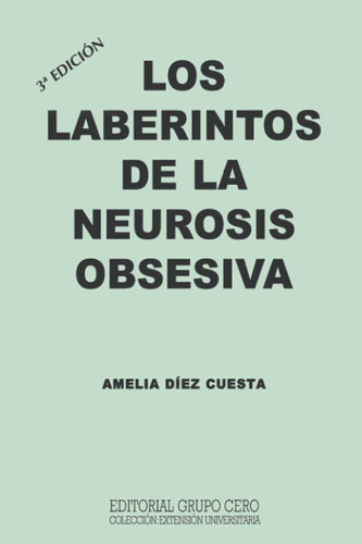 Libro Los Laberintos De La Neurosis Obsesiva: 3a Edición (ps