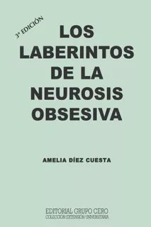 Livro Os Labirintos Da Neurose Obsessiva: 3ª Edição (ps)