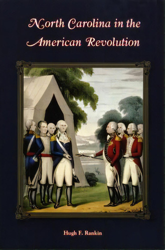 North Carolina In The American Revolution, De Rankin, Hugh F.. Editorial N C Division Of Archives, Tapa Blanda En Inglés