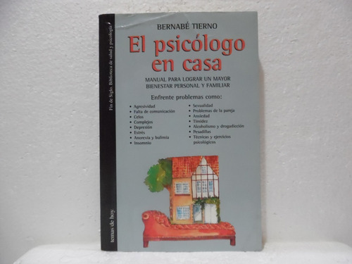 El Psicólogo En Casa / Bernabè Tierno / Temas De Hoy 