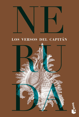 Los Versos Del Capitán De Pablo Neruda