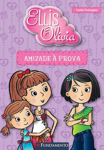 Ellis E Olivia - Amizade À Prova